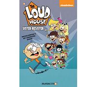 The Loud House 18: Sister Resister