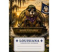 The Louisiana Collection: Louisiana Nutria Adventures: Kids Composition Notebook