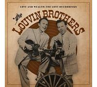 The Louvin Brothers Love & wealth: The lost recordings (CD) Album