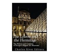 The Louvre and the Hermitage (Tascabile)