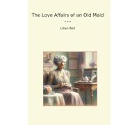 The Love Affairs of an Old Maid