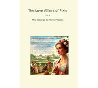 The Love Affairs of Pixie