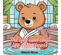 The love and chill life of the bears - Valentine's Day edition: Coloring book