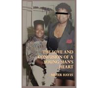 The Love and Confusion of A Young Man's Heart