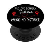 The Love Between Sisters Knows No Distance Big Sister Bestie PopSockets PopGrip Adesivo