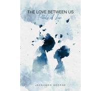 The Love Between Us: Petals of Love