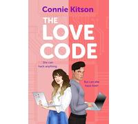 The Love Code: A spicy, secret-enemies-turned-lovers STEM workplace romance