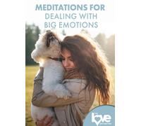 The Love Destination Courses: Meditations For Dealing With Big Emotions (DVD)