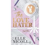 The Love Hater: Alternate Cover Edition: A Single Dad Billionaire Romance: 3