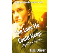 The Love He Could Keep: Apollo's Story: 17