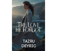 The Love He Forgot: She Walked Away to Remember Who She Was