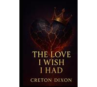 The love I wish I had !