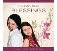 The Love Keys Blessings: Music to Make Your Heart Sing (CD) Album