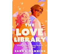 The Love Library: The sizzling, feel-good romantic comedy everyone’s talking about!