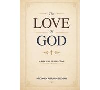 The Love of God: A Biblical Perspective