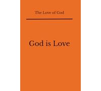 The Love of God: God is Love