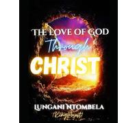 THE LOVE OF GOD THROUGH CHRIST