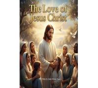 The Love of Jesus Christ