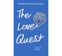 THE LOVE QUEST: A Spicy Time Travel Romcom with Heart, Heat, and Highland Fire
