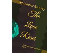 The Love Reset: Trust Again, Love Again Thrive Again