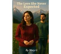 The Love She Never Expected