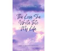 "The Love She Wrote Into My Life"