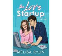 The Love Startup: a Romantic Comedy