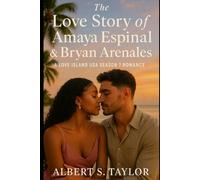 The Love Story of Amaya Espinal & Bryan Arenales: A Love Island USA Season 7 Romance