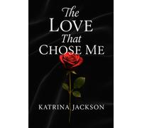 The Love That Chose Me