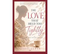 The Love That Held Too Tightly: Between Shadow and Light