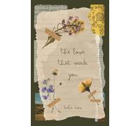 The Love that Made You
