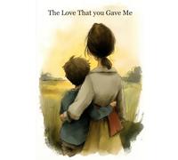 The Love That You Gave Me
