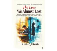 The Love We Almost Lost