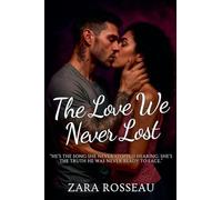 The Love We Never Lost