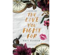Brit Benson The Love You Fight For (Tascabile)