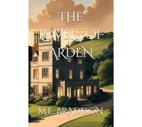 THE LOVELS OF ARDEN: A Victorian Tale of Love, Betrayal, and Secrets (Annotated)
