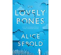 The lovely bones: Alice Sebold