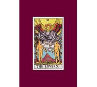 The Lovers: 120 Blank Lined Pages, 6 X 9 College Ruled Notebook, The Lovers Tarot Card Journal, Diary, Notebook (Tarot Card Notebooks)