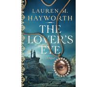 The Lover's Eye: A Novel