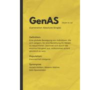 The Lovewhisper Journals - Generationen Lexikon - GenAS: Notizbuch mit lustigem Spruch, Generation Absolute Single, 120 Seiten, dotted, Statement, witziges Geschenk, gelb