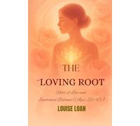 THE Loving Root: Roots of Love and Emotional Balance (Ages 26-45)