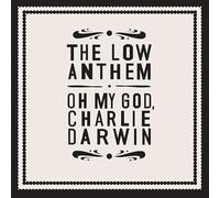 The Low Anthem Oh My God, Charlie Darwin Vinyl NUOVO