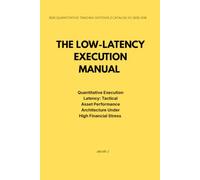 THE LOW-LATENCY EXECUTION MANUAL: Quantitative Execution Latency: Tactical Asset Performance Architecture Under High Financial Stress