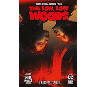 The low low woods. Il bosco misterioso