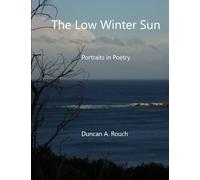 The Low Winter Sun: Portraits in Poetry