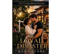 The Loyal Disaster: The Closed-Door Edition: 1