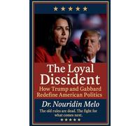 The Loyal Dissident: How Trump and Gabbard Redefine American Politics