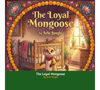 The Loyal Mongoose: A Panchatantra Classic Tale