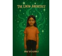 The Lucid Architect