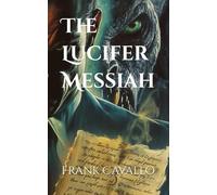 The Lucifer Messiah